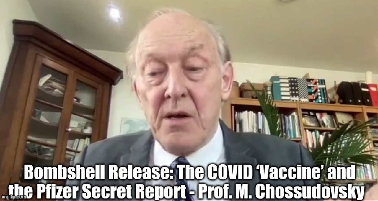 Bombshell Release: The COVID ‘Vaccine’ and the Pfizer Secret Report - Prof. M. Chossudovsky