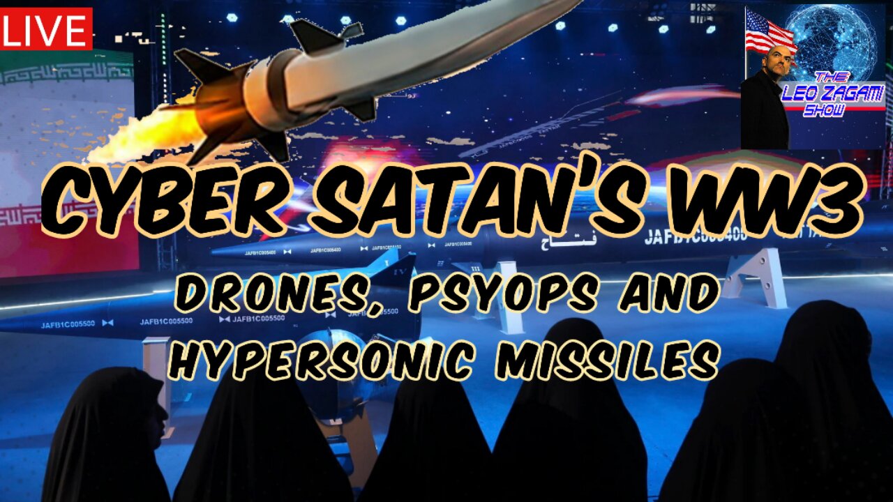 CYBER SATAN’S WW3 DRONES, PSYOPS AND HYPERSONIC MISSILES