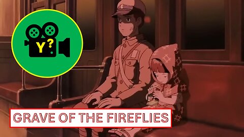 This Movie Will Make You Cry (Grave of The Fireflies review)
