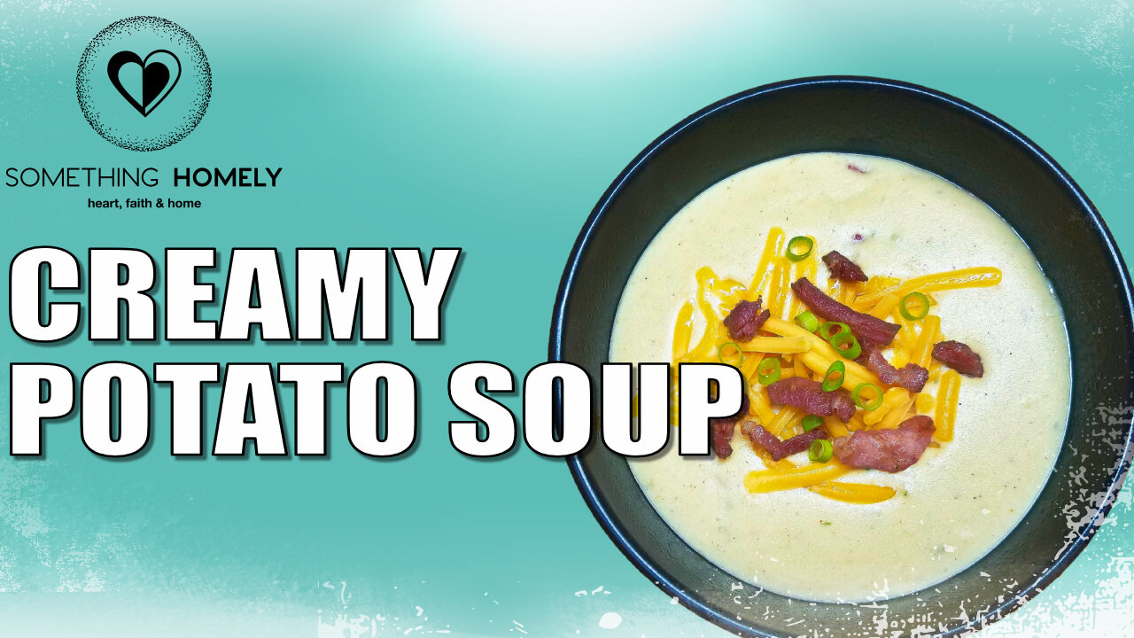 Creamy Potato Soup | Easy & Delicious Creamy Soup Recipe TUTORIAL