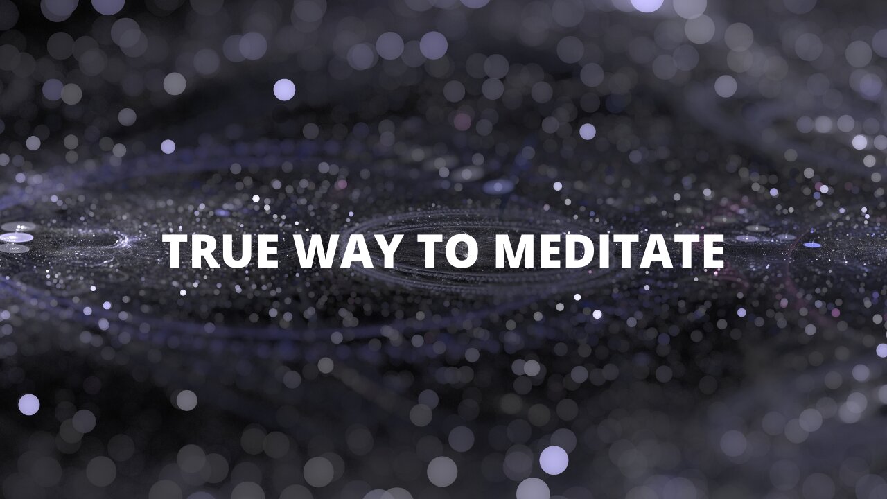 Extremely Powerful | Simple Way To Meditate