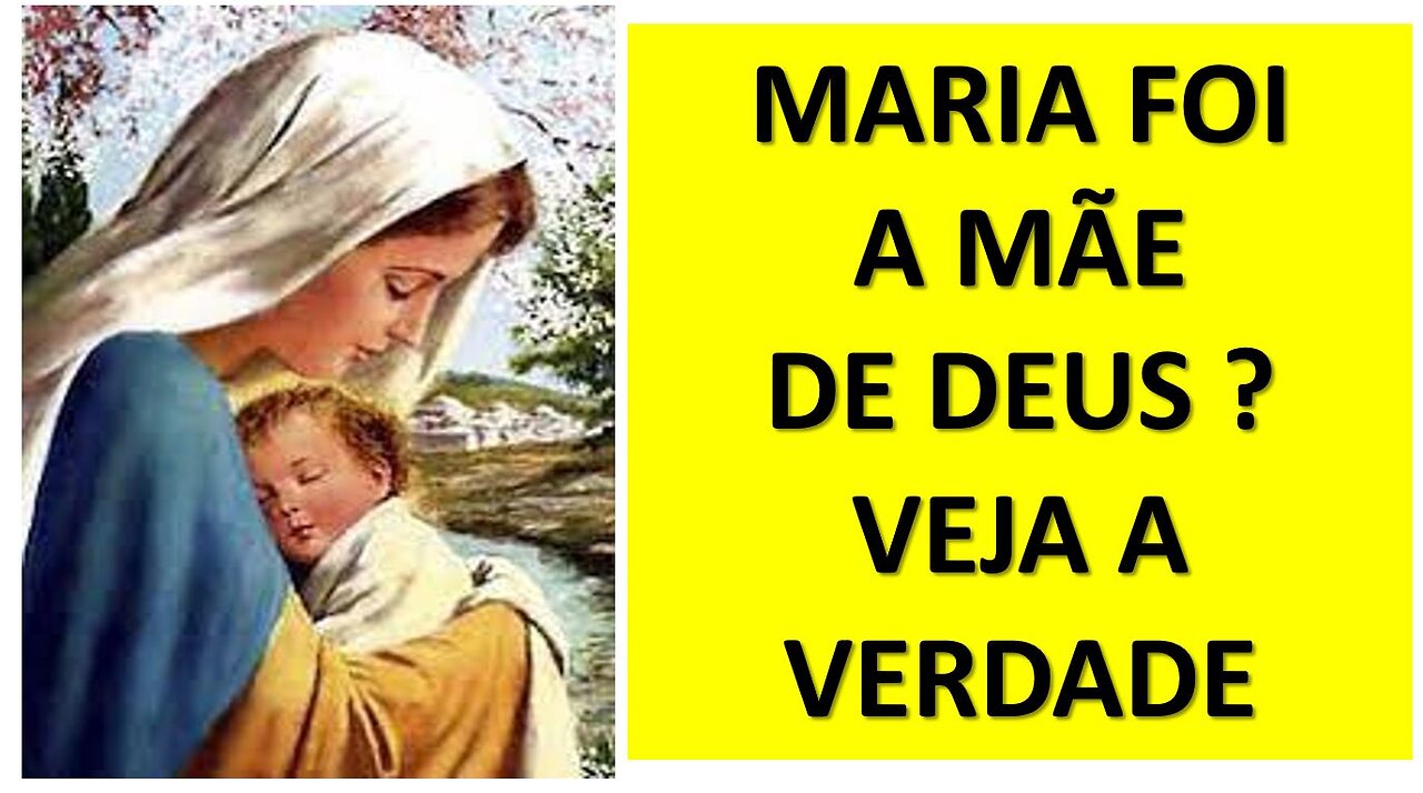 Maria mãe de Deus ?