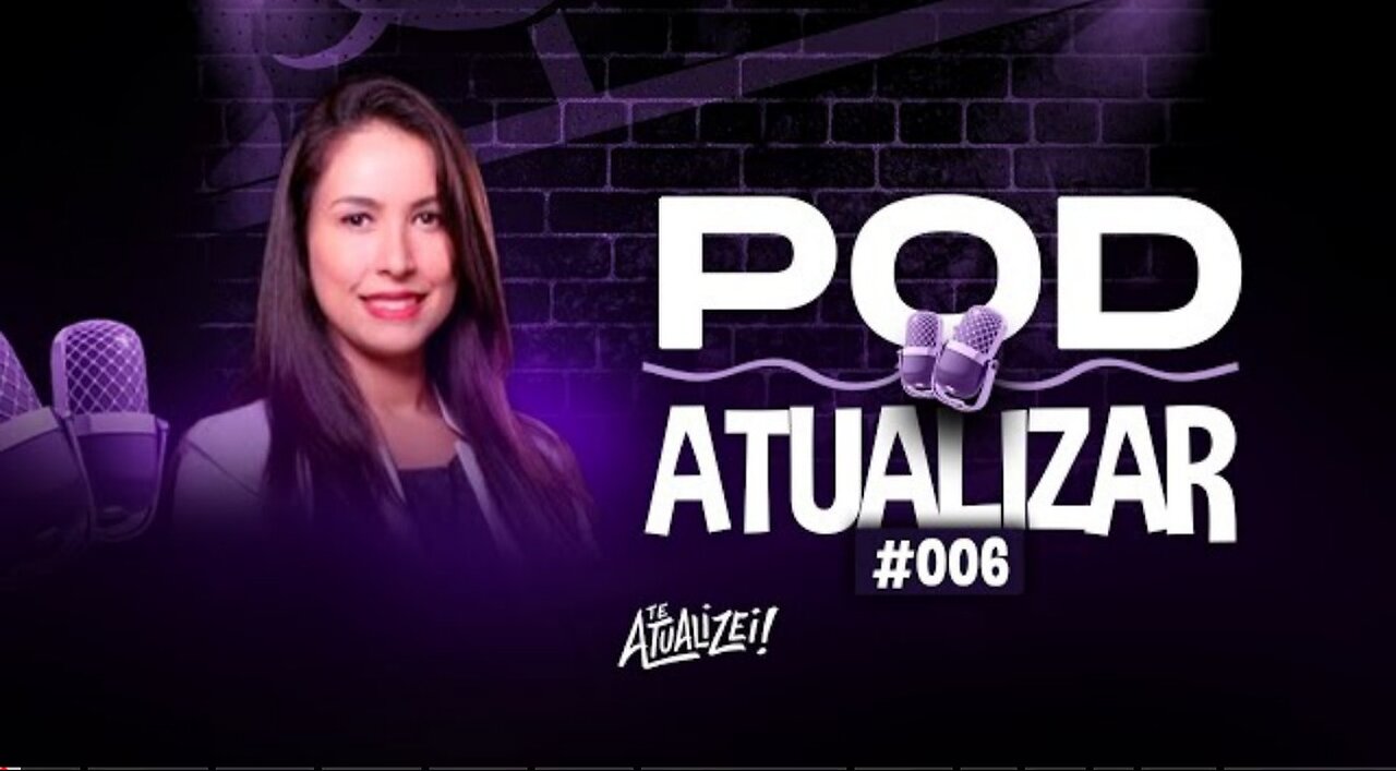 Pod Atualizar #006 - Ludmila Lins Grilo