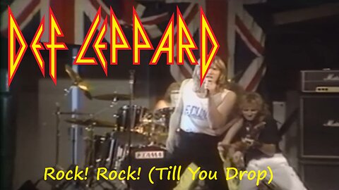 Def Leppard - Rock! Rock! (Till You Drop) (Official Music Video)