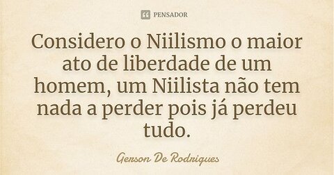 Niilismo, Um caminho para poucos!