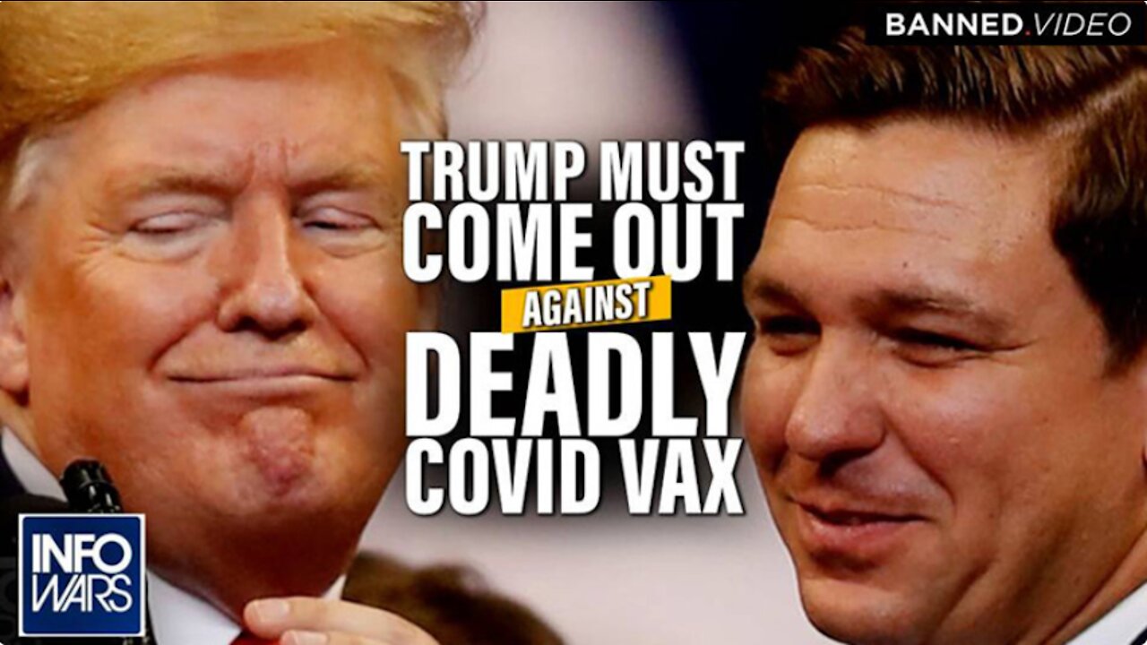 Trump Must Follow DeSantis' Lead and Come Out Against Forced Deadly Vaccines