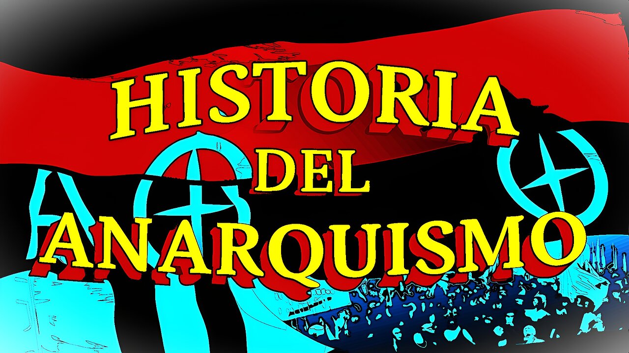 Historia del Anarquismo en 11 Minutos.