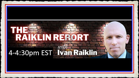 🚨The Raiklin Report🚨 Live 4-4 30 EST