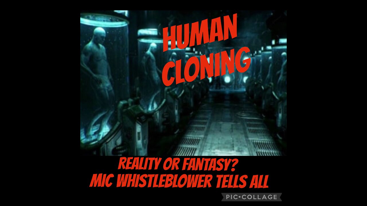 CLONING: MIC WHISTLEBLOWER TELLS ALL