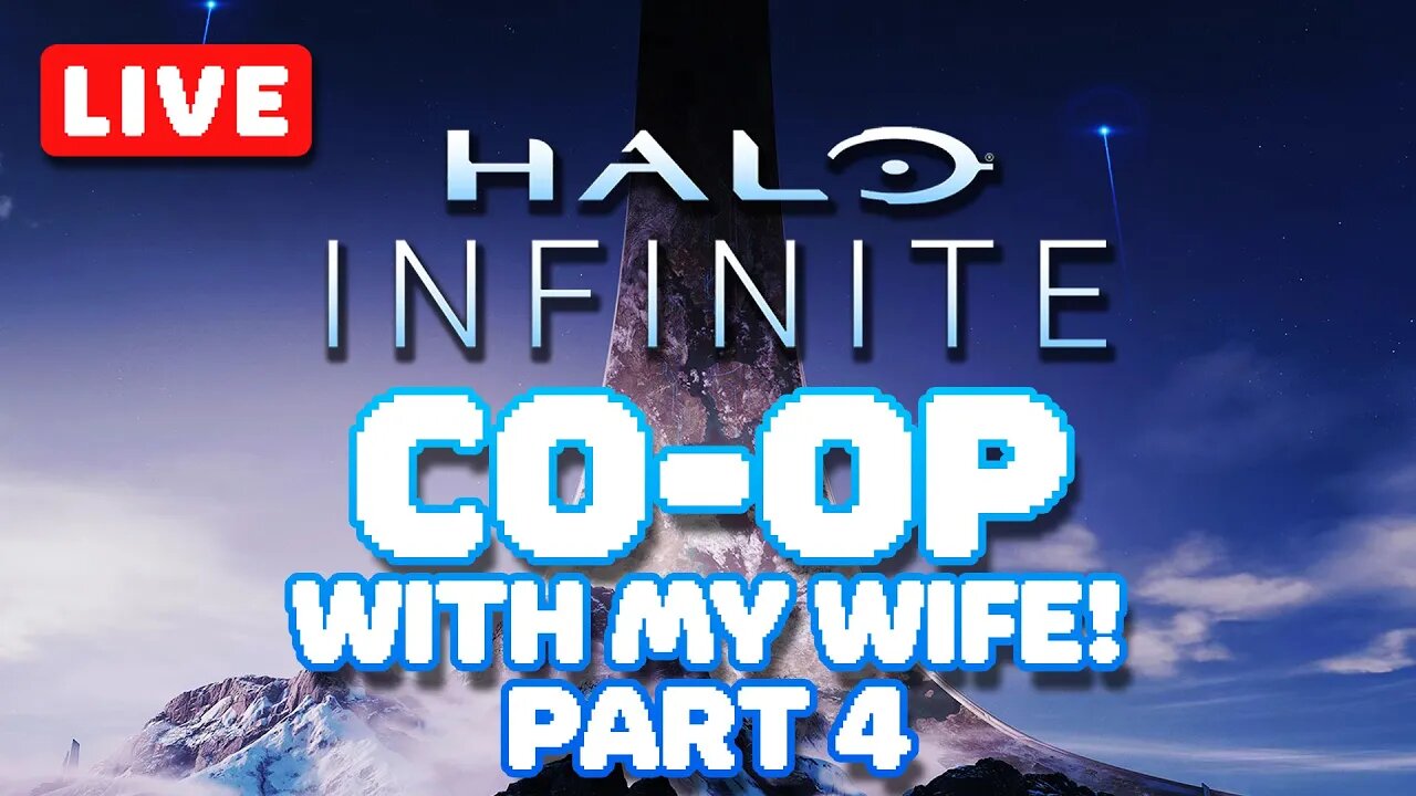 Halo Infinite Coop with my WIFE Part 4