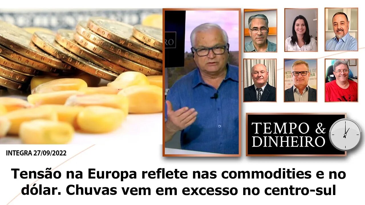 Tensão na Europa reflete nas commodities e no dólar. Chuvas vem em excesso no centro-sul