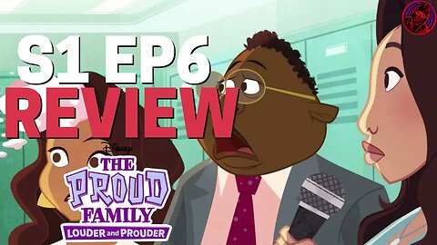 The Proud Family SENDS A MESSAGE | THE PROUD FAMILY LOUDER AND PROUDER Episode 6 REVIEW