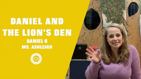 Daniel and the Lion’s Den (Daniel 6) | Younger Kids Lesson | Ms. Ashleigh