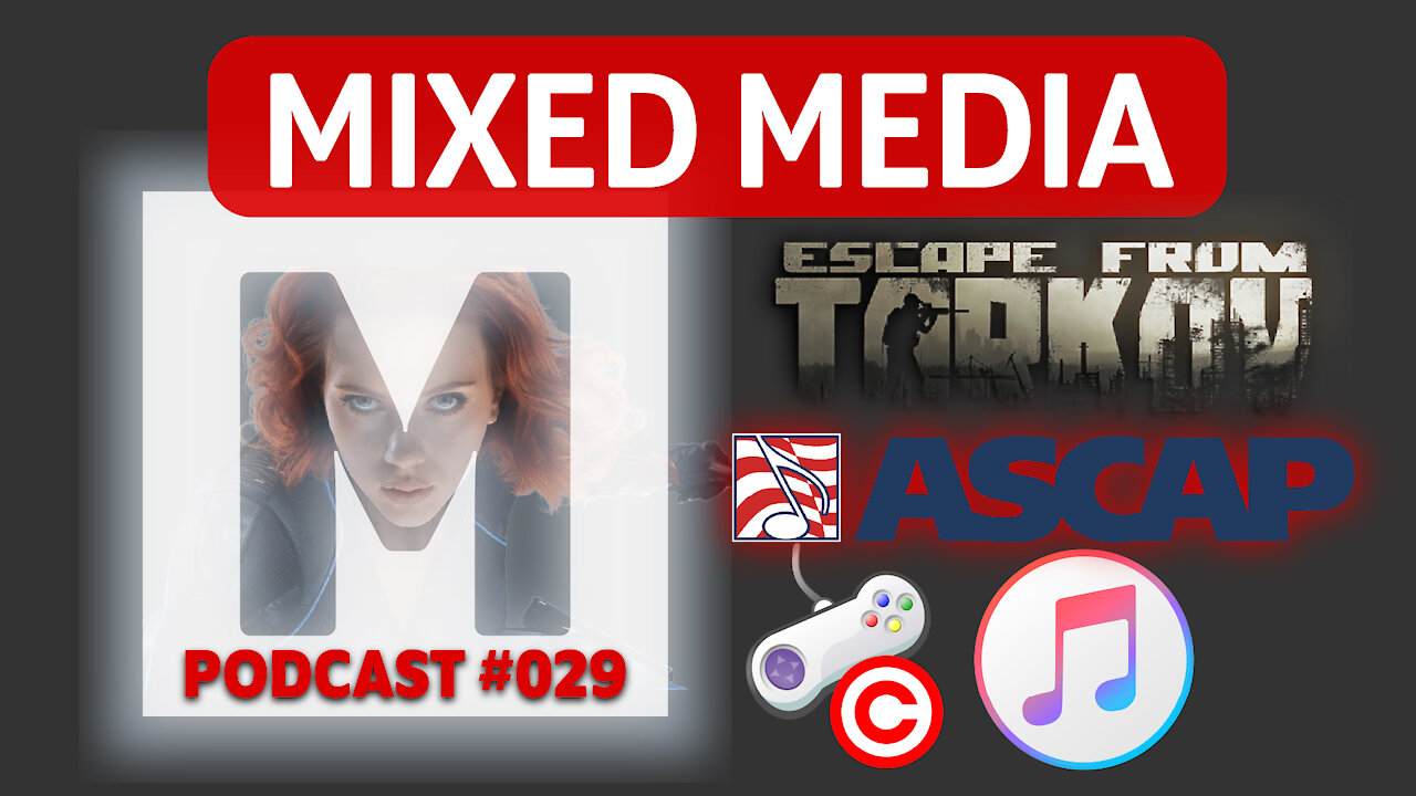 NEWS: ScarJo vs Disney, ASCAP Royalties Change, Game Broadcasting Copyright Claims | MIXED MEDIA 029