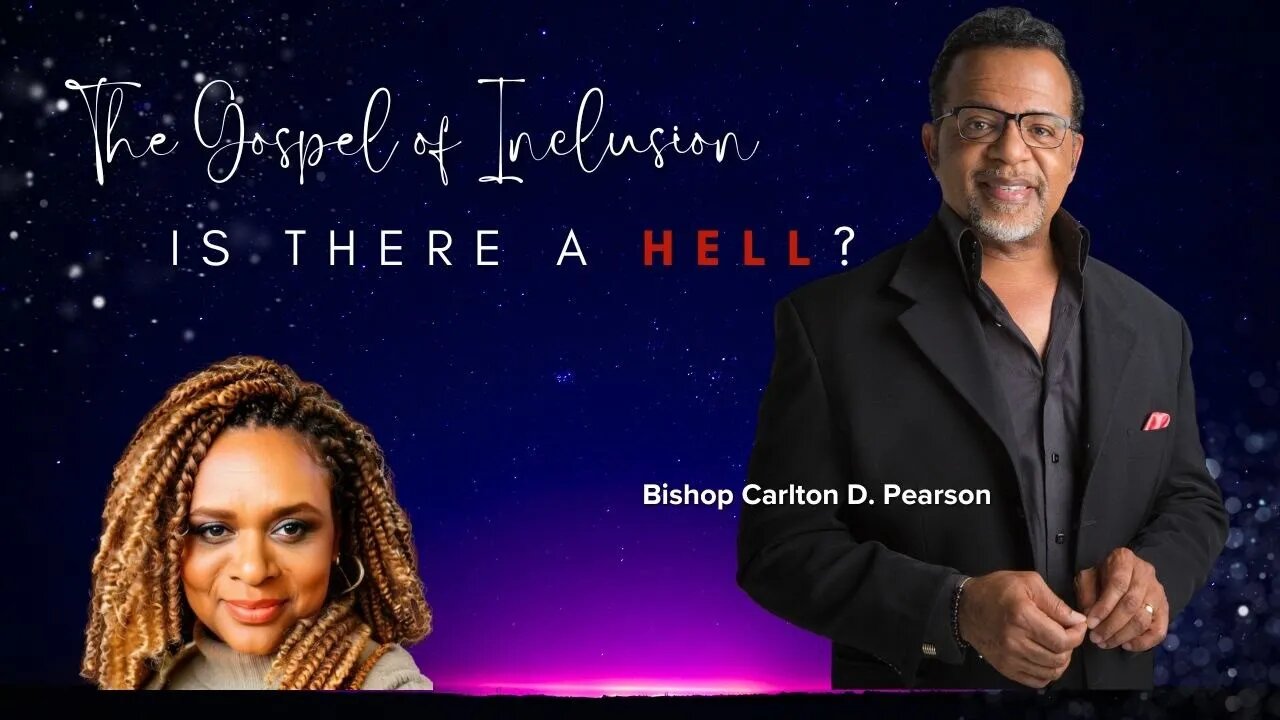 Is Hell Real? Is Bishop Carlton Pearson a heretic or a hero?