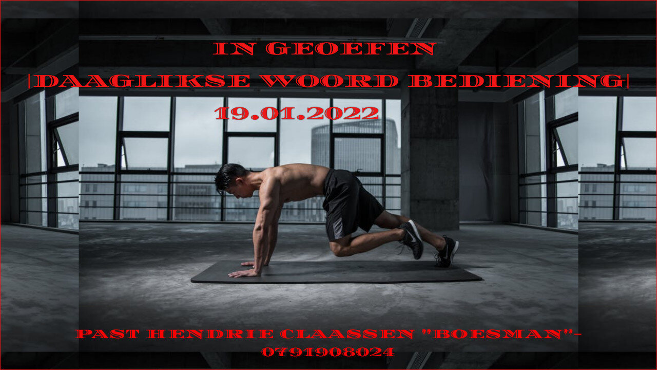 IN GEOEFEN |DAAGLIKSE WOORD BEDIENING| 19.01.2022