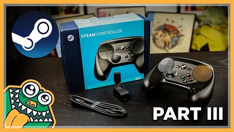 Steam Controller Review - Part 3: Testing