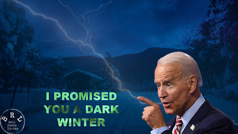 Bidens Promise of a Dark Winter Has Come True