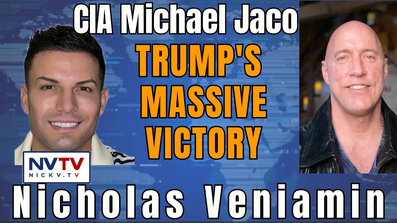 Trump's Landslide Victory: Insights from CIA's Michael Jaco with Nicholas Veniamin