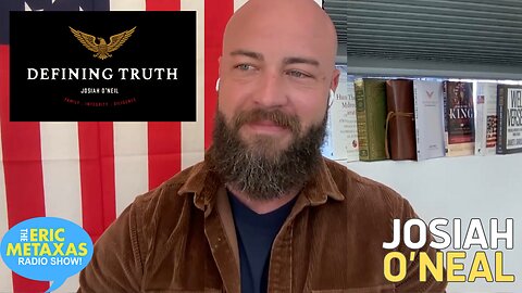 Josiah O'Neal | Defining Truth: Articulating America's World View