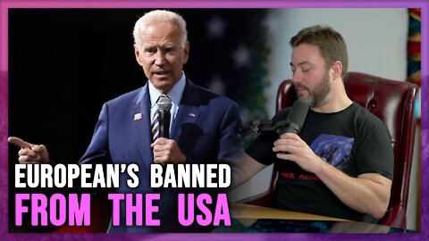 Biden’s European Ban