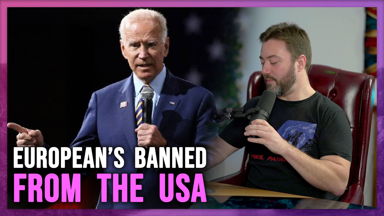 Biden’s European Ban
