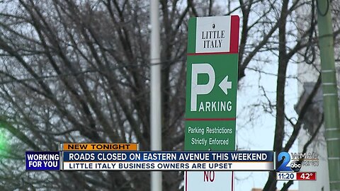 Road closures on Eastern Avenue leave Little Italy business owners upset