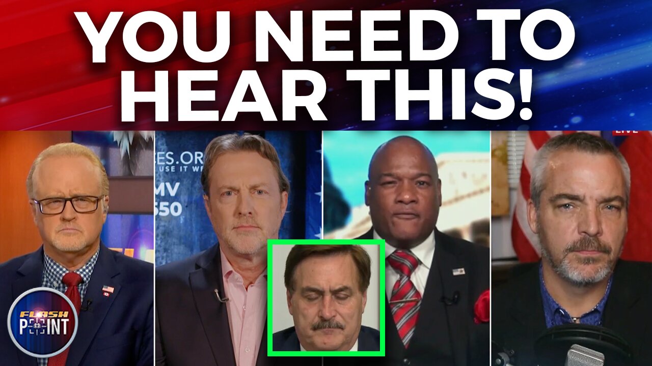 FlashPoint: You Need To Hear This! Mike Lindell & Breaking News (8/25/22)