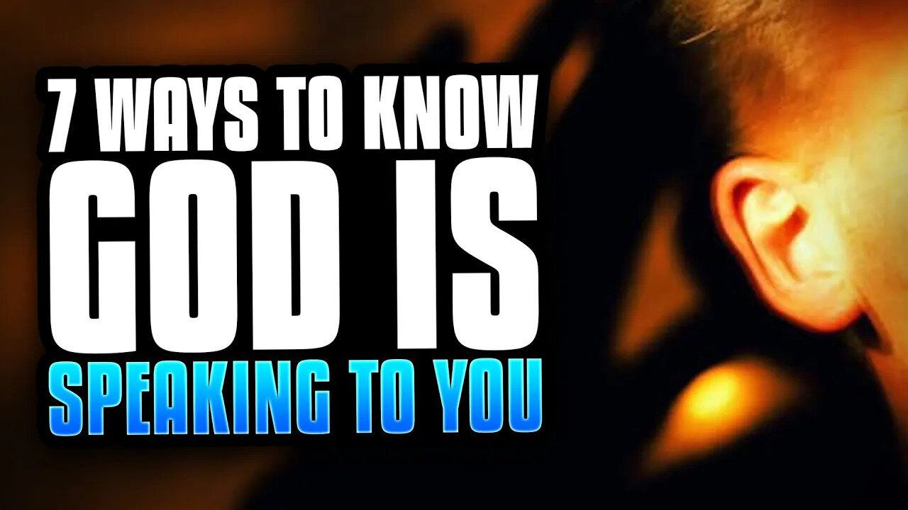 7 Ways To Know If God Is Speaking To You