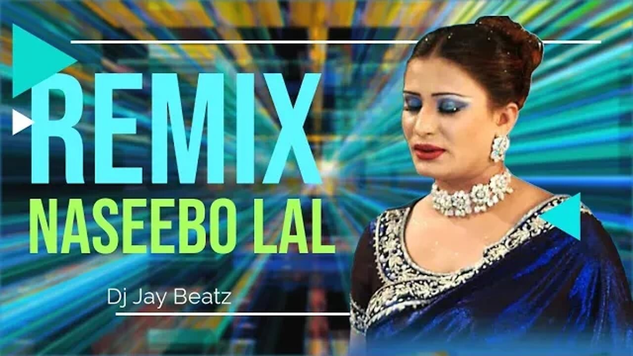 Naina Lagiyan Barisha Remix | Naseebo Lal | Dj Jay Beatz