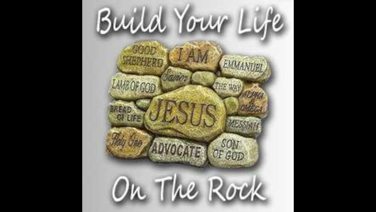 Build your life on Jesus