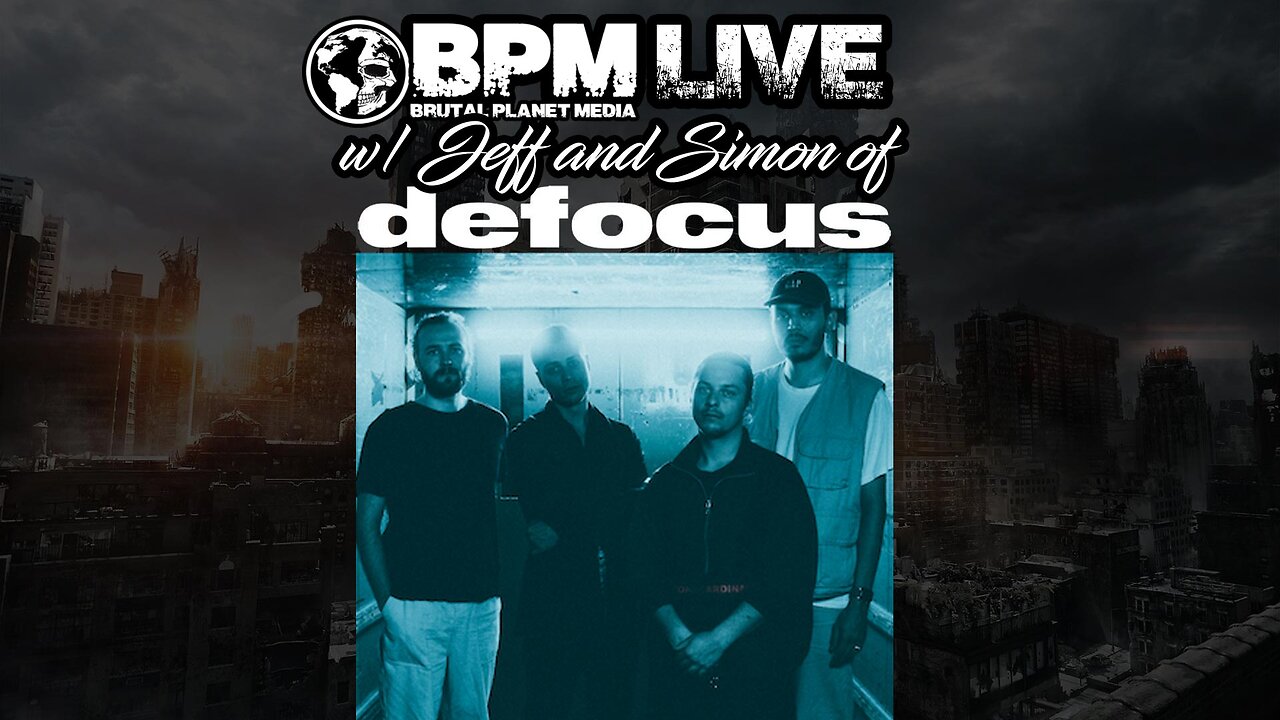 BPM Live w/ Jeff & Simon of Defocus