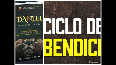 Daniel, Profeta de las Edades, Libro III, Cap. 25-Final: EL CICLO DE BENDICIÓN, Dr. Stephen Jones