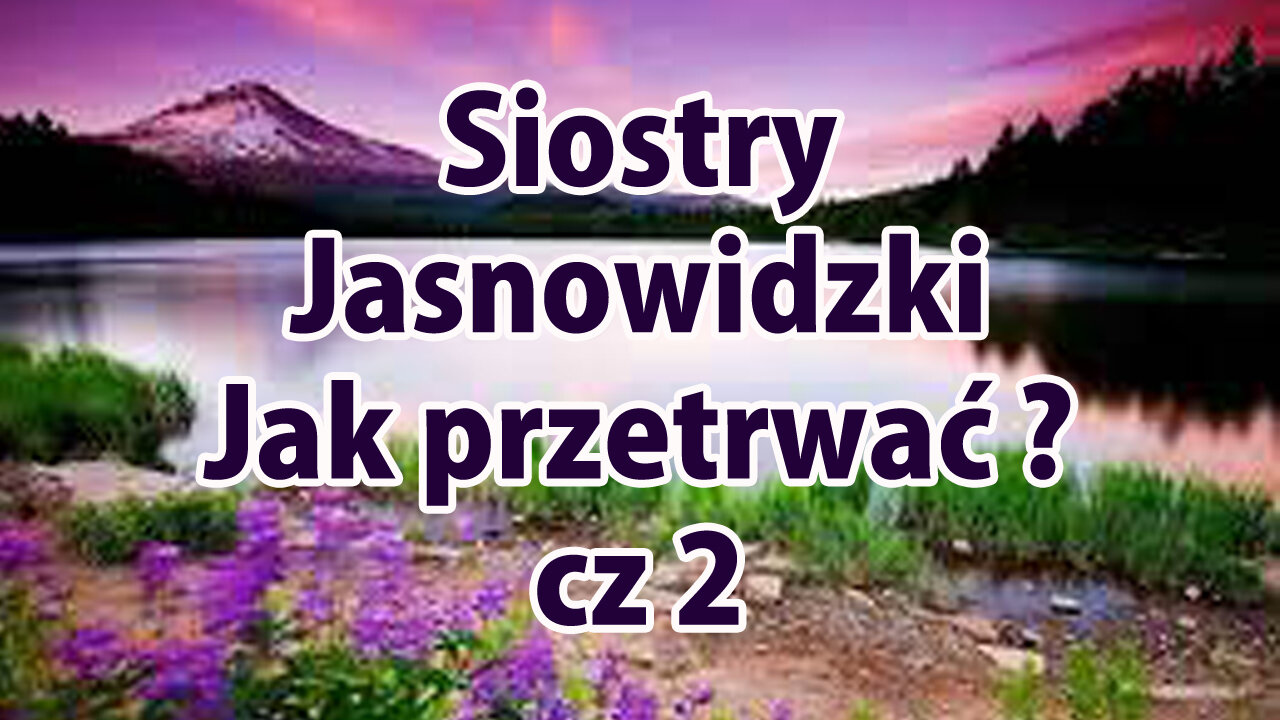 #129 Jak przetrwać cz 2 czy przejmie nas zło? Siostry Jasnowidzki