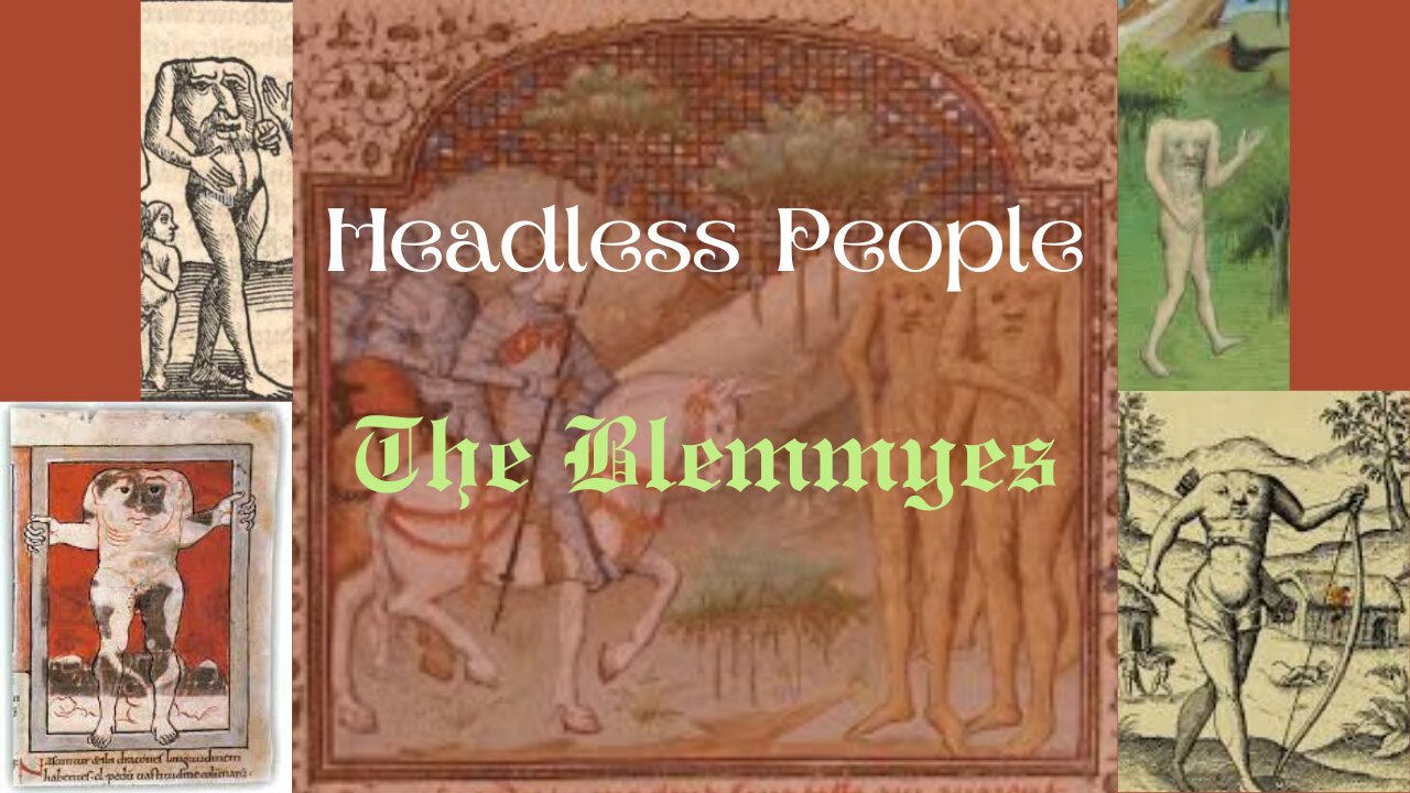 The Enigma of the Blemmyes - Headless Wonders