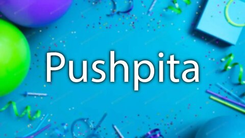 Happy Birthday to Pushpita - Birthday Wish From Birthday Bash