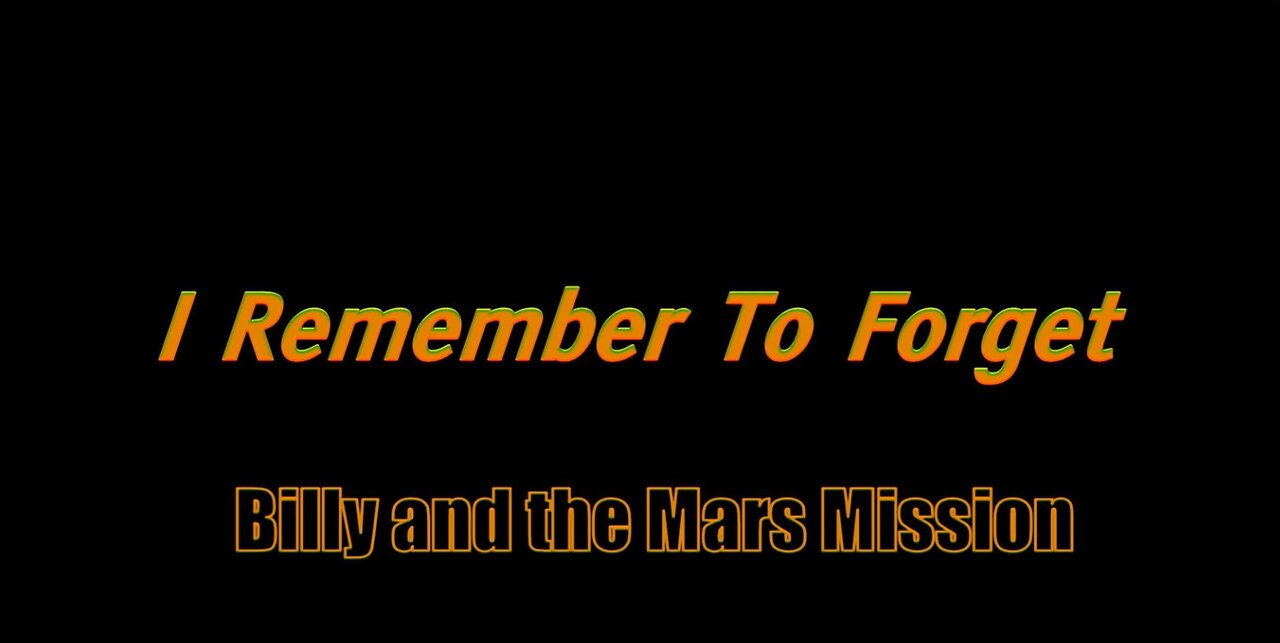 2017 Vol. "Mars Calling Earth" - Track 5 - " I Remember To Forget ".