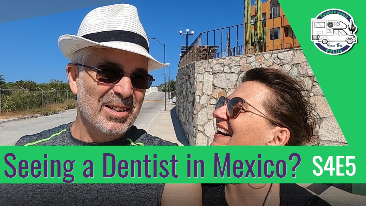 Seeing a Dentist in Mexico? But first hit the Gym S4E5 | Living our Dream Now & Today - Roam Free