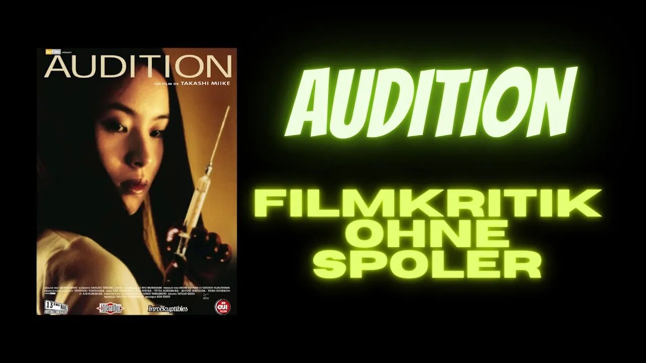 Audition 1999 Filmkritik (ohne Spoiler)