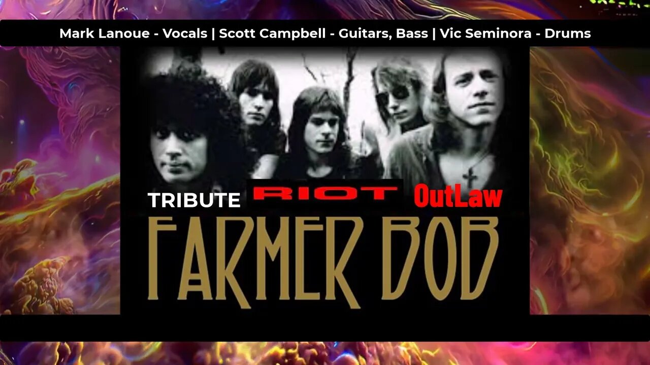 Farmer Bob -Tribute to RIOT - OutLaw