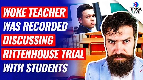 Woke Seattle Teacher Is Recorded Discussing Rittenhouse Trial With Students