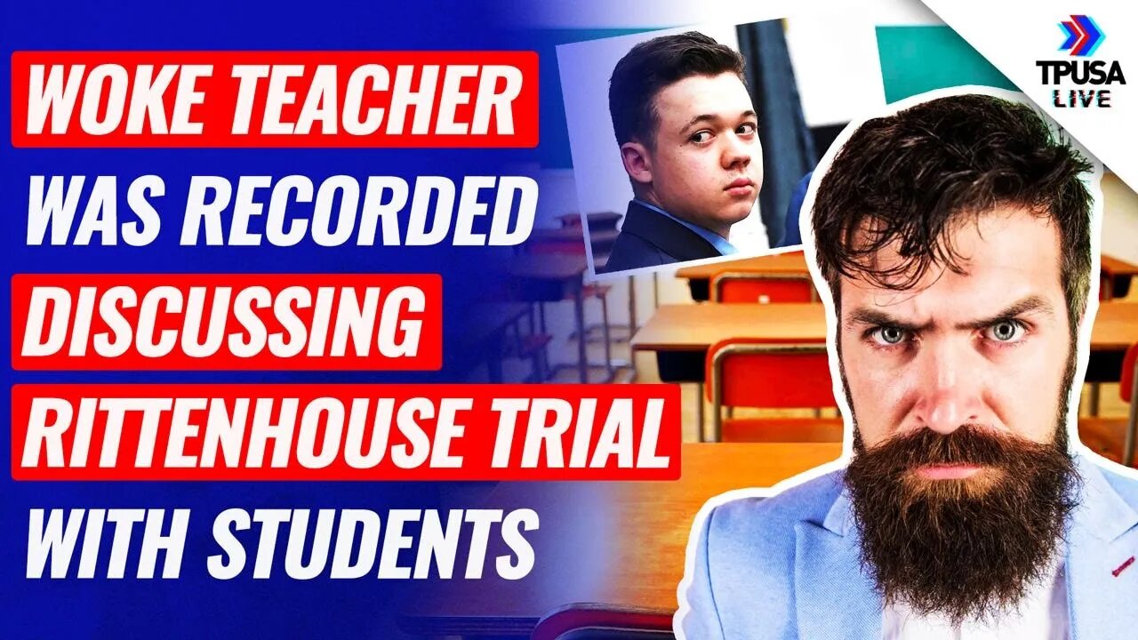 Woke Seattle Teacher Is Recorded Discussing Rittenhouse Trial With Students