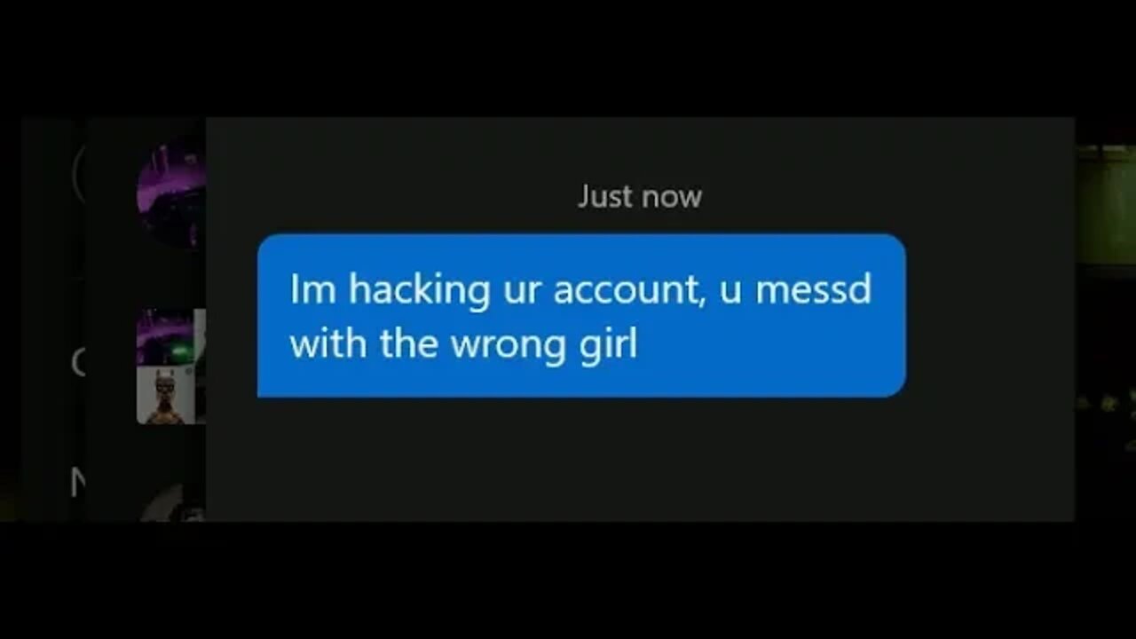 Crazy E Girl Said Shes Going to Hack My Account!