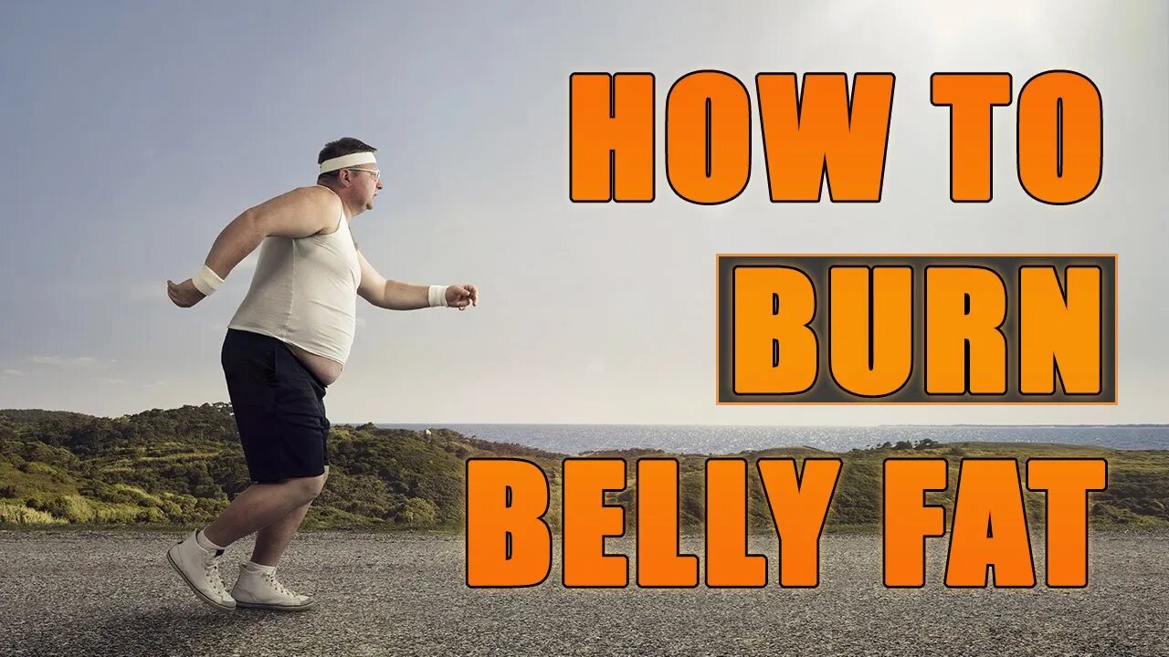 How to Burn Belly Fat