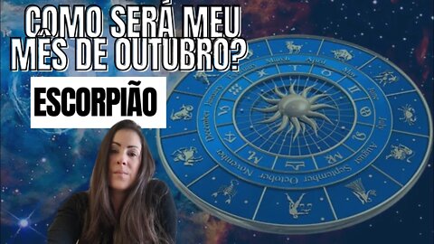 Como será o meu mês de outubro? Previsões para Escorpião
