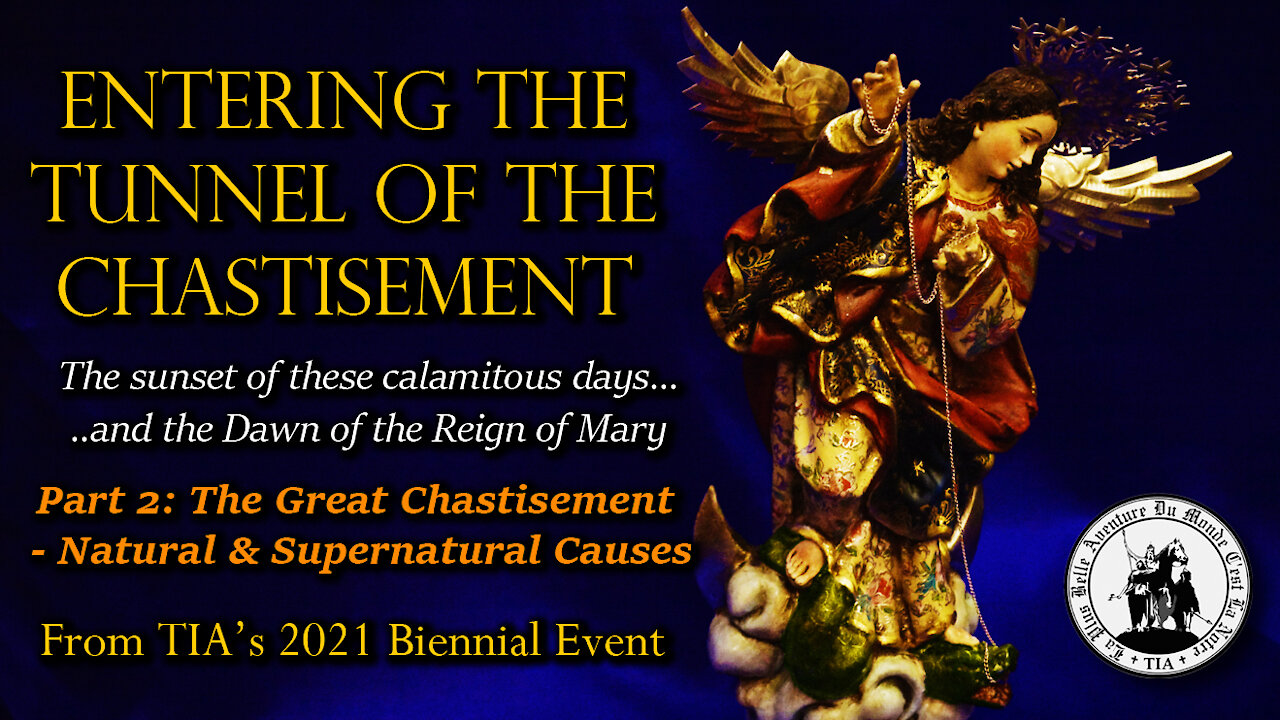 Entering the Tunnel of the Chastisement - Part 2
