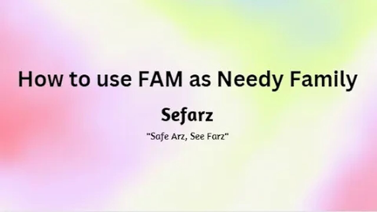 Learn how to use Sefarz FAM as a Needy Family