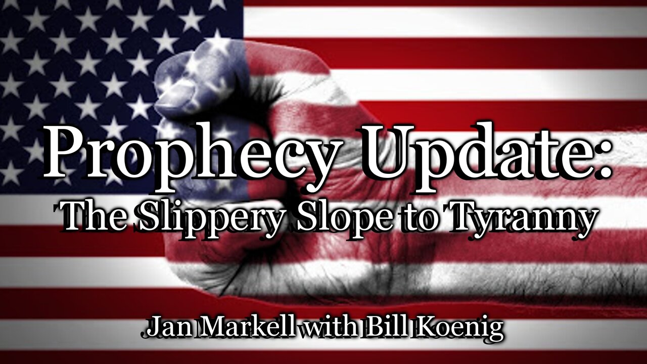 Prophecy Update: The Slippery Slope to Tyranny