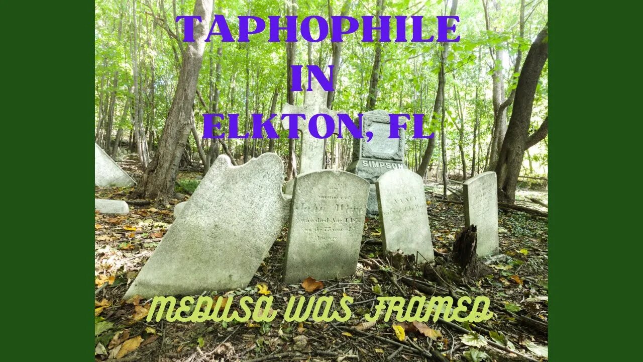 #Taphophile in Elkton, Florida