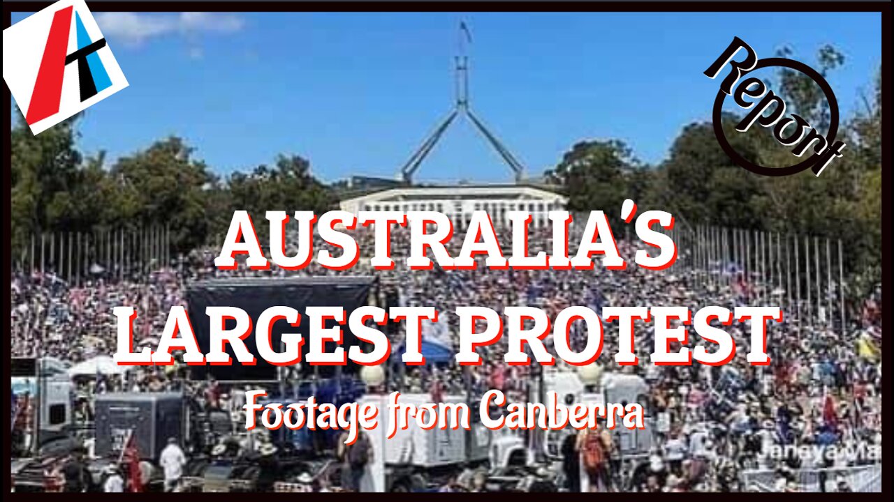 AUSTRALIA'S LARGEST PROTEST: Footage from Canberra